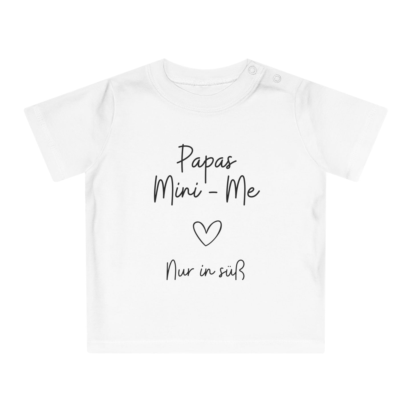 Papas Mini-Me Nur in Süß - Baby T-Shirt 100% Bio-Baumwolle