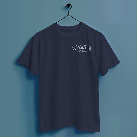 Personalisiert Mama seit - Hochwertiges T-Shirt 100% Baumwolle