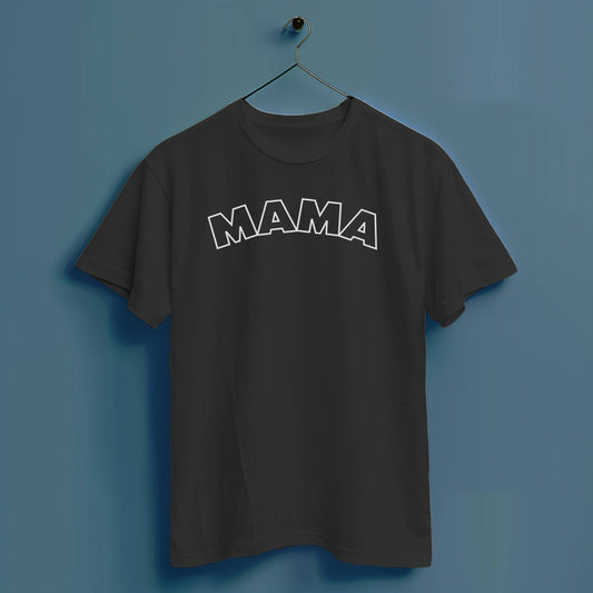MAMA - Hochwertiges T-Shirt 100% Baumwolle
