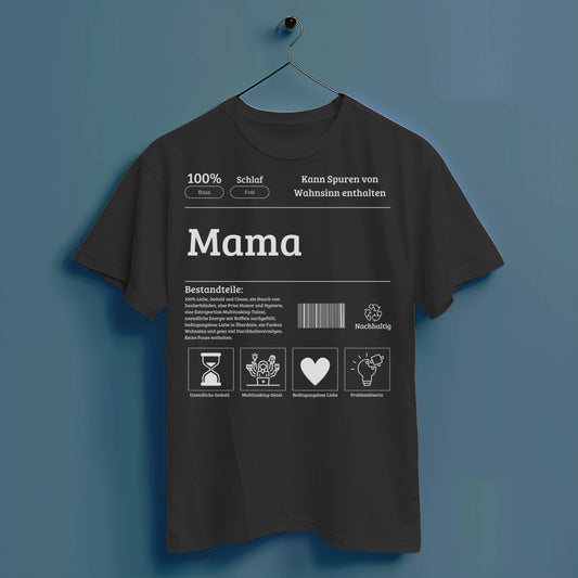 Mama Bestandteile - Hochwertiges T-Shirt 100% Baumwolle
