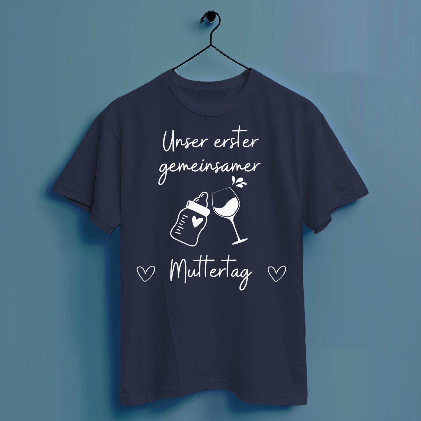 Unser erster gemeinsamer Muttertag - Hochwertiges T-Shirt 100% Baumwolle