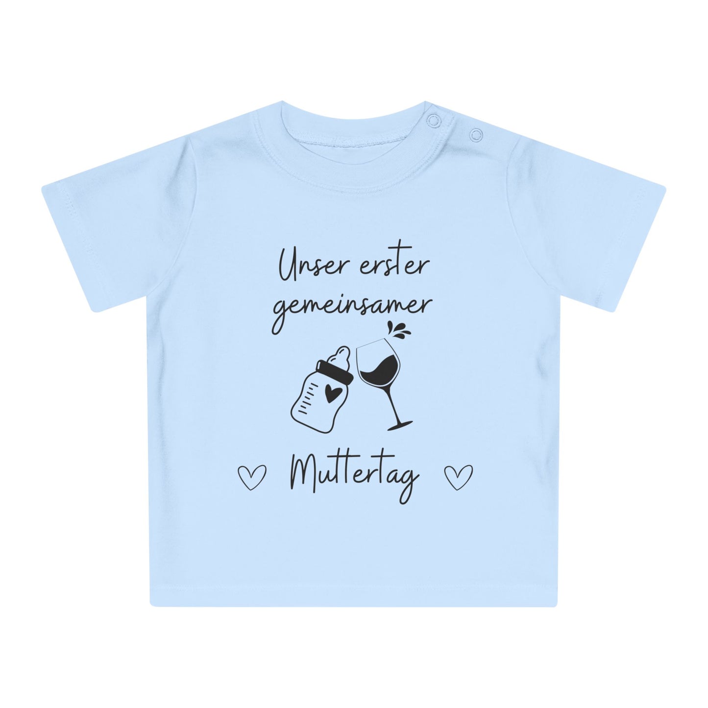 Unser erster gemeinsamer Muttertag - Baby T-Shirt 100% Bio-Baumwolle