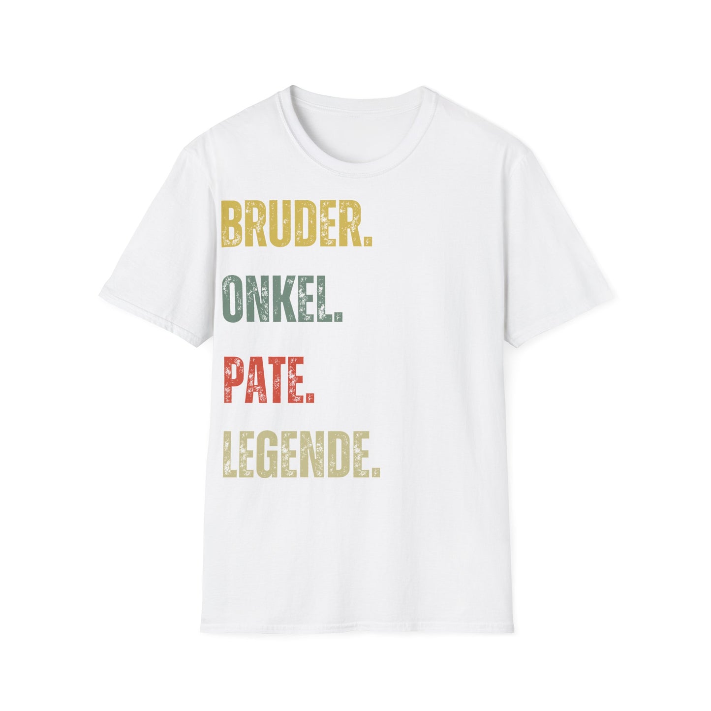 Bruder. Onkel. Pate. Legende. - Hochwertiges T-Shirt 100% Baumwolle