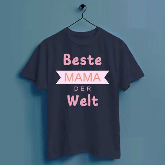 Beste Mama der Welt - Hochwertiges T-Shirt 100% Baumwolle