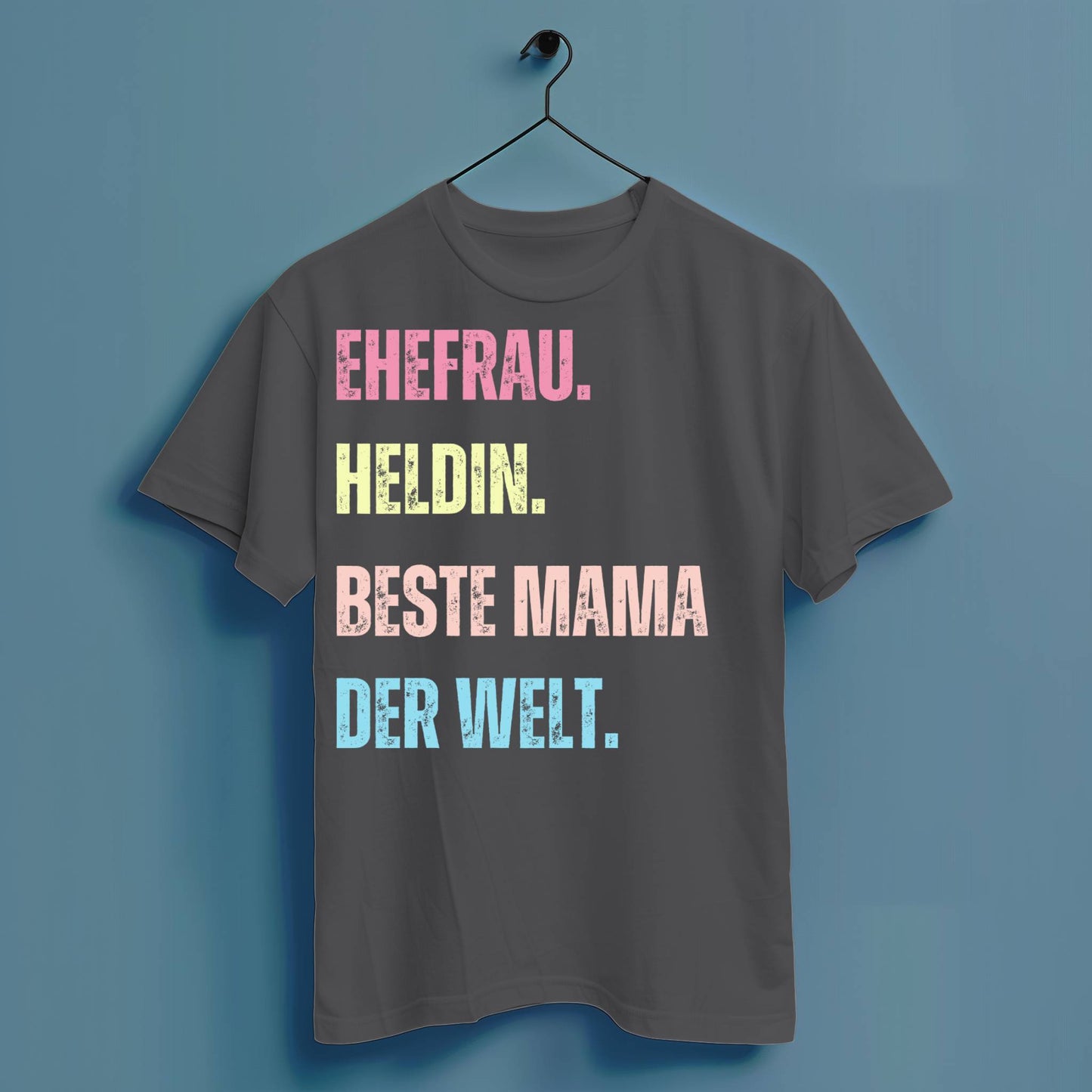 Ehefrau. Heldin. Beste Mama der Welt - Hochwertiges T-Shirt 100% Baumwolle