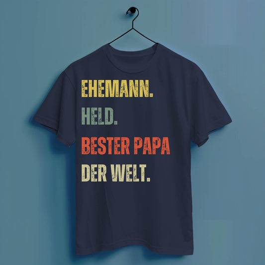 Ehemann. Held. Bester Papa der Welt - Hochwertiges T-Shirt 100% Baumwolle