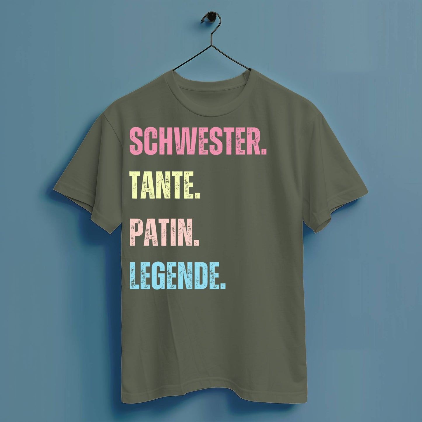 Schwester. Tante. Patin. Legende - Hochwertiges T-Shirt 100% Baumwolle