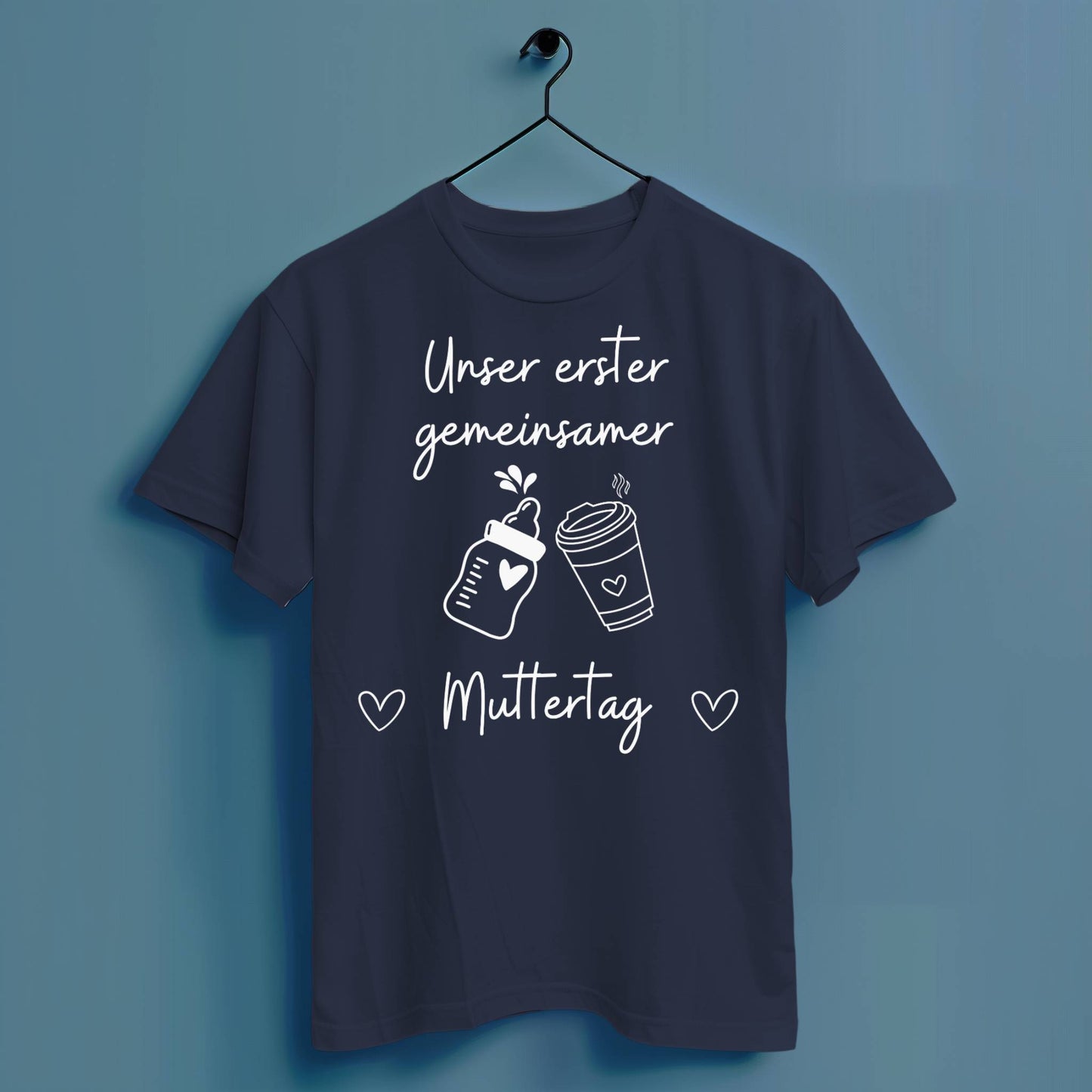 Unser erster gemeinsamer Muttertag - Hochwertiges T-Shirt 100% Baumwolle