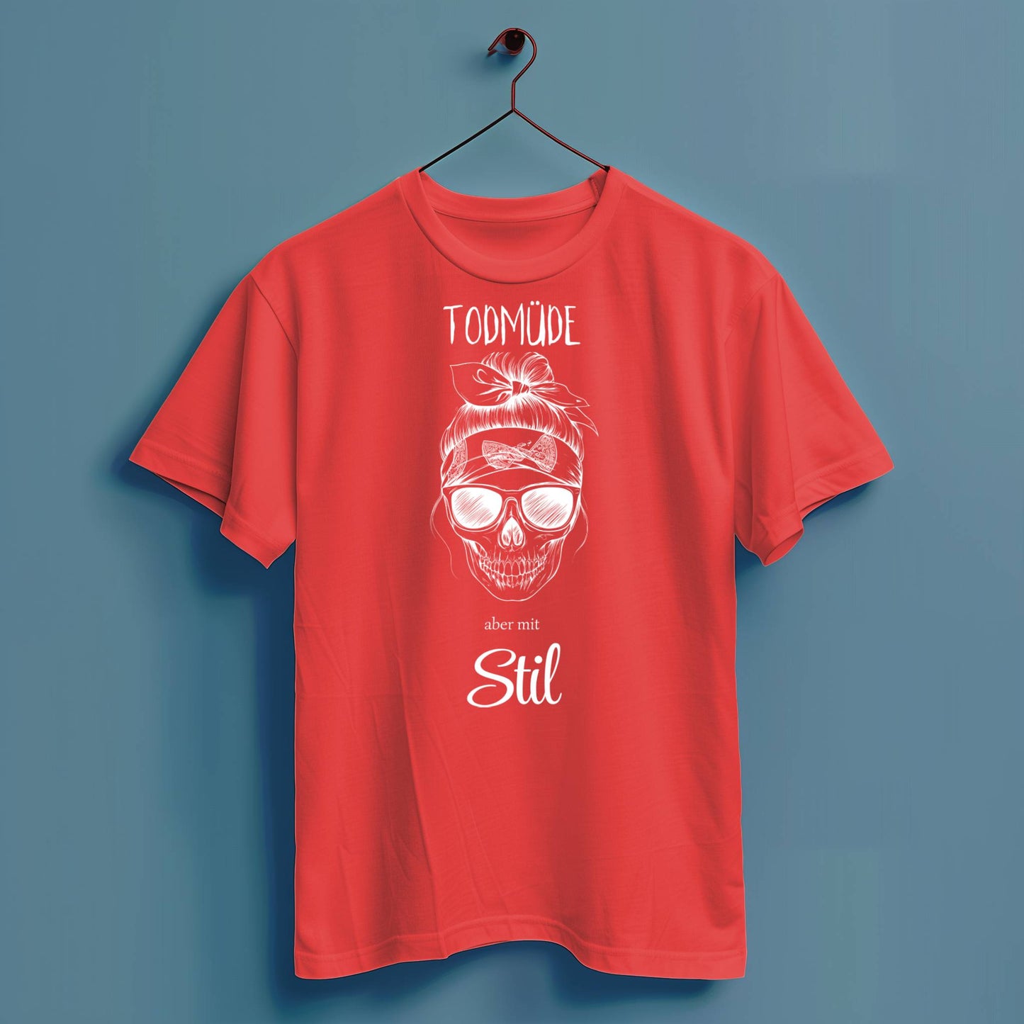 Todmüde aber mit Stil - Hochwertiges T-Shirt 100% Baumwolle
