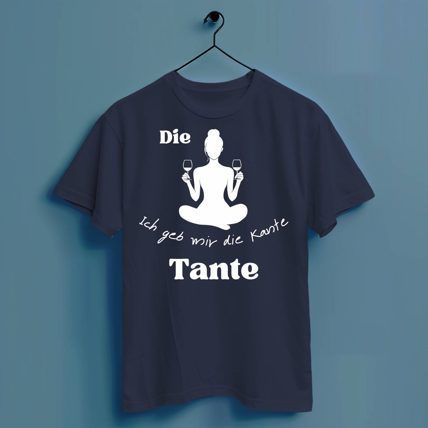 Ich geb mir die Kante Tante - Hochwertiges T-Shirt 100% Baumwolle