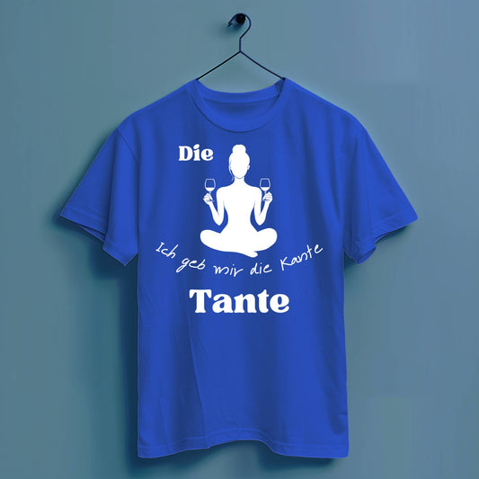 Ich geb mir die Kante Tante - Hochwertiges T-Shirt 100% Baumwolle