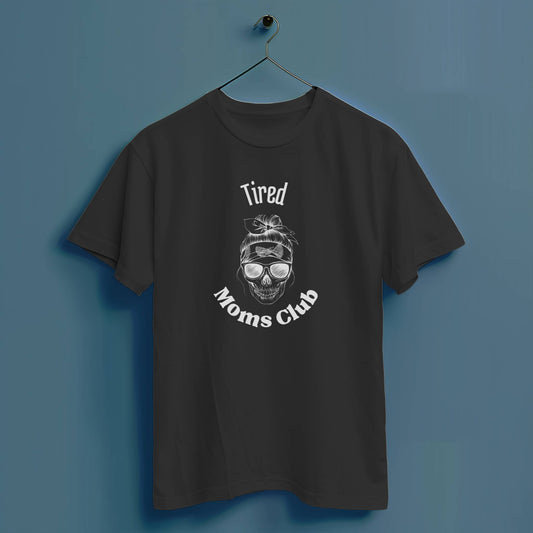 Tired Moms Club - Hochwertiges T-Shirt 100% Baumwolle