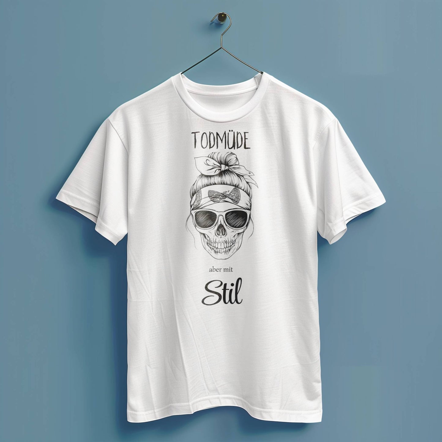 Todmüde aber mit Stil - Hochwertiges T-Shirt 100% Baumwolle