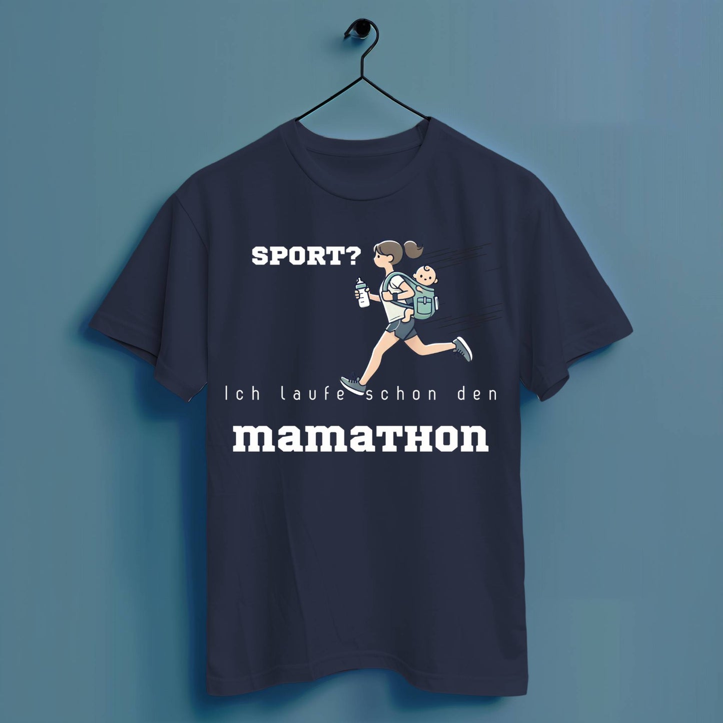 Sport? Ich laufe schon den Mamathon - Hochwertiges T-Shirt 100% Baumwolle