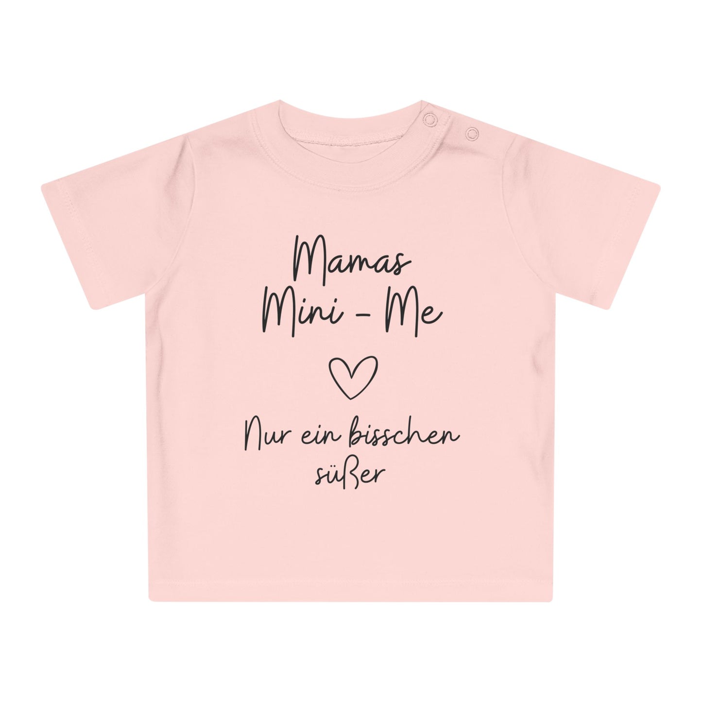 Mamas Mini-Me nur etwas süßer - Baby T-Shirt 100% Bio-Baumwolle
