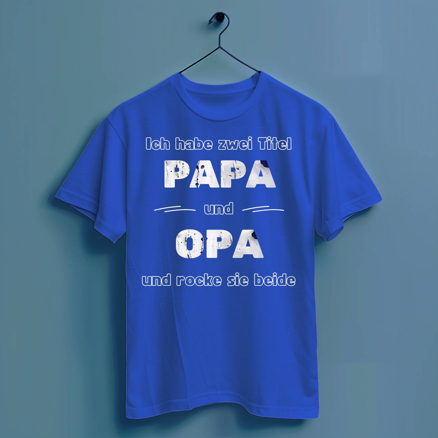 Ich habe zwei Titel: Papa und Opa und rocke sie beide - Hochwertiges T-Shirt 100% Baumwolle