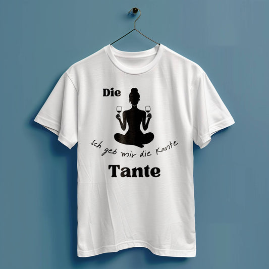 Ich geb mir die Kante Tante - Hochwertiges T-Shirt 100% Baumwolle