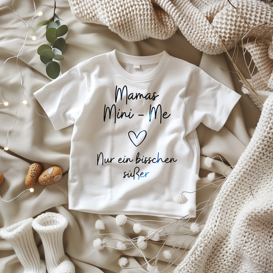 Mamas Mini-Me nur etwas süßer - Baby T-Shirt 100% Bio-Baumwolle