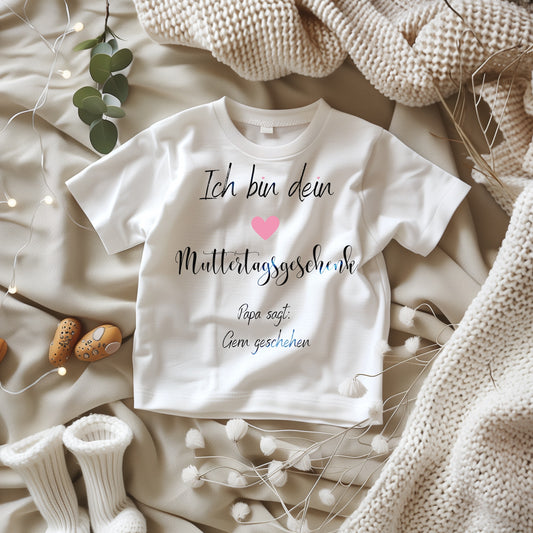 Ich bin dein Muttertagsgeschenk Papa sagt Gern Geschehen - Baby T-Shirt 100% Bio-Baumwolle