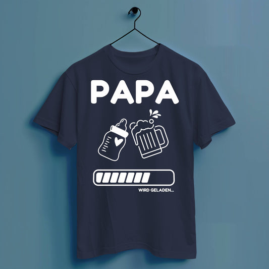 Papa wird geladen - Hochwertiges T-Shirt 100% Baumwolle